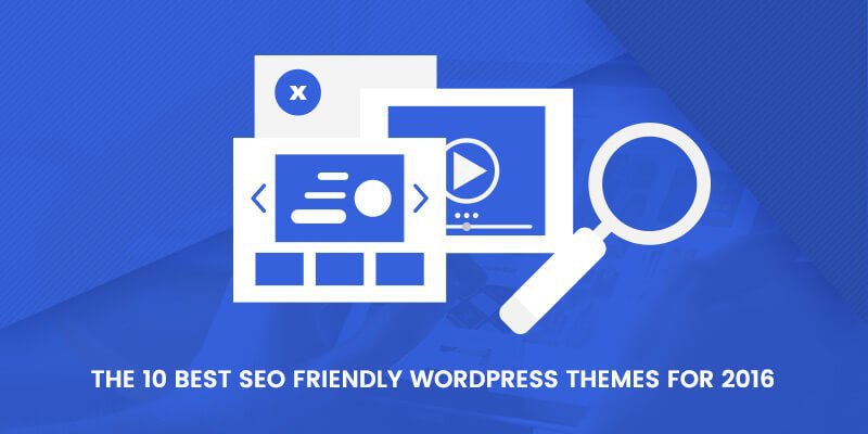 Best SEO Friendly WordPress Themes